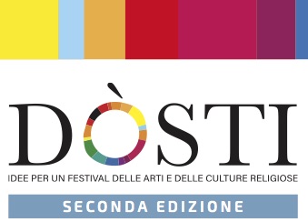 Dòsti - Festival arti e culture religiose