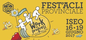 Work in progress: alla Fest'Acli si punta sul valore del lavoro