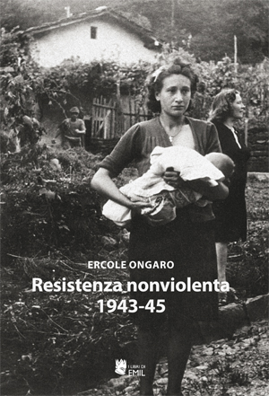 La resistenza non violenta 1943-1945