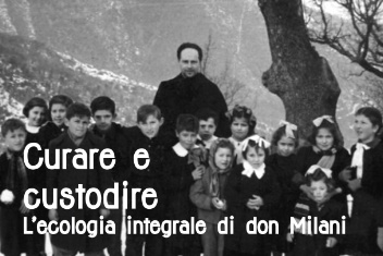 L'ecologia integrale di don Milani
